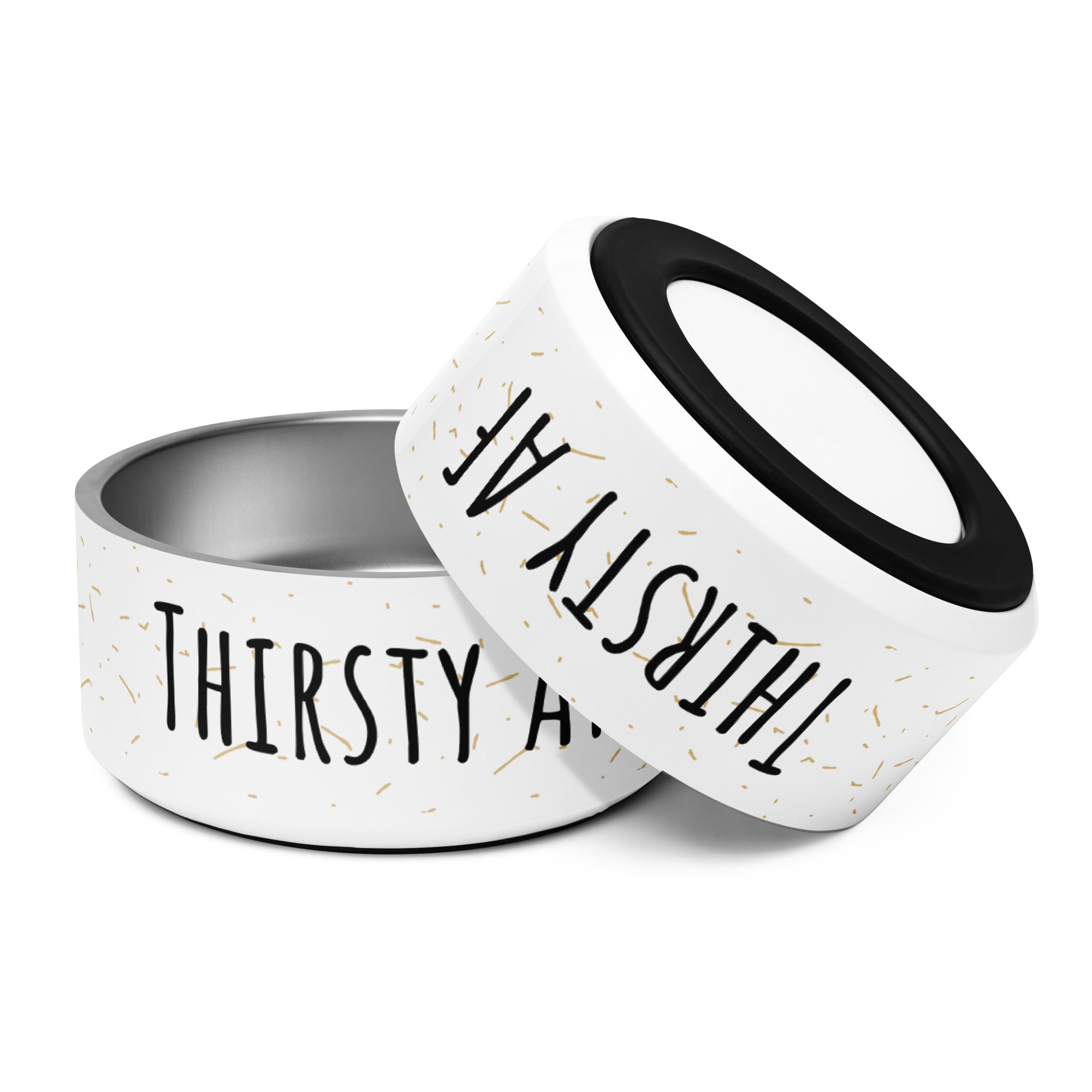 Thirsty Funny Pet bowl Gift