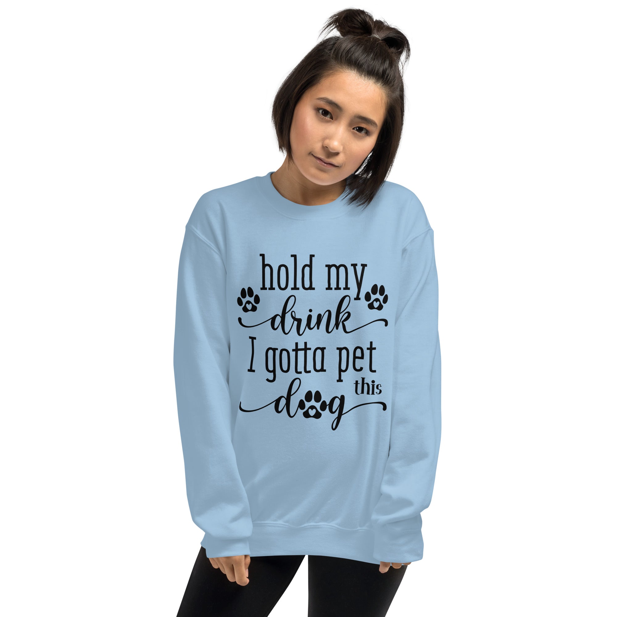 Hold My Drink I Have to Pet This Dog Oversized Unisex Sweatshirt