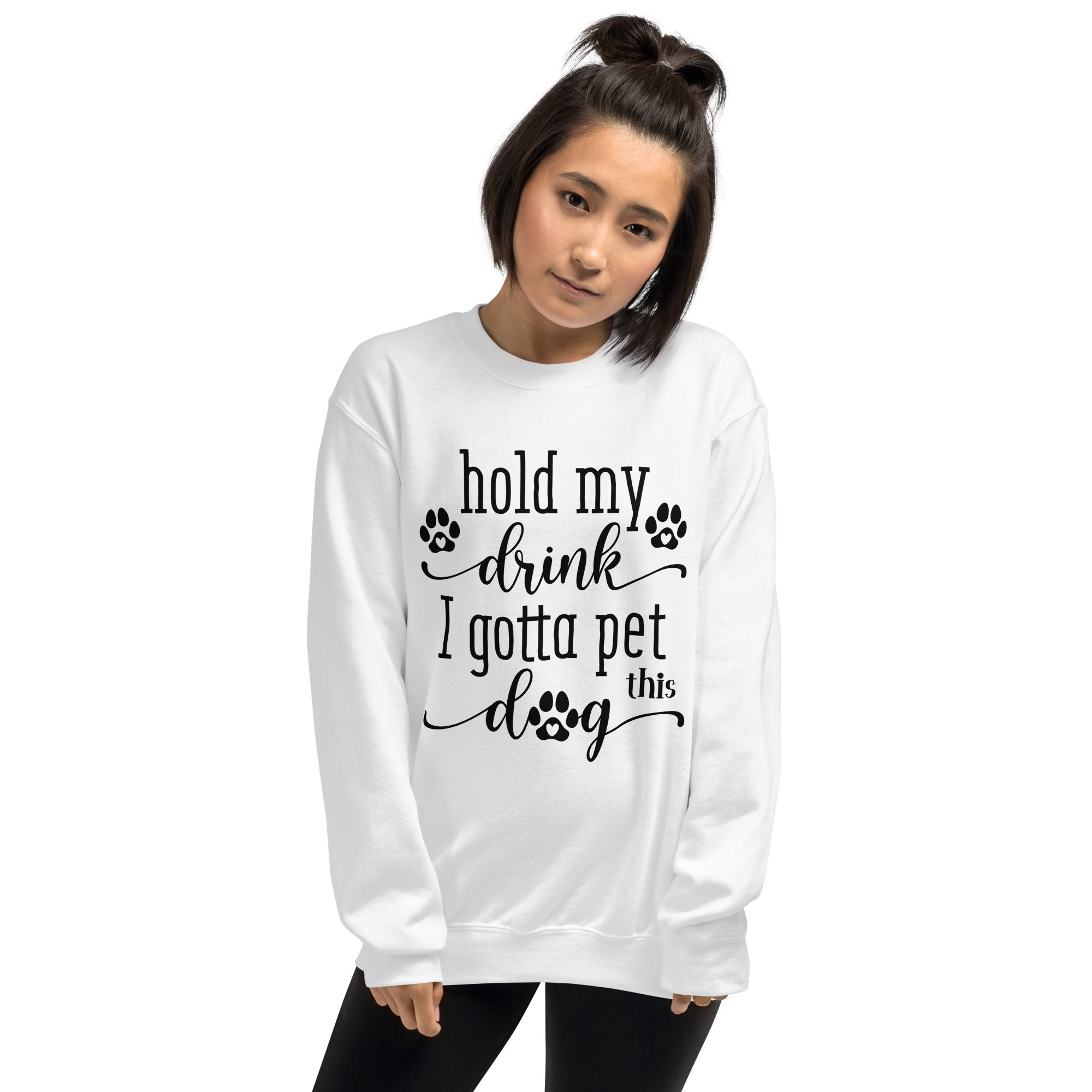 Hold My Drink I Have to Pet This Dog Oversized Unisex Sweatshirt